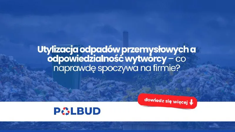 Obowiązki wytwórcy odpadów